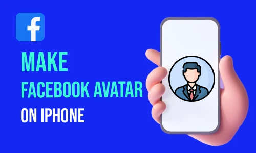 How to Make Facebook Avatar on iPhone